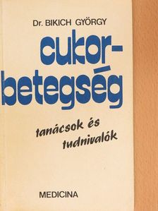 Dr. Bikich György - Cukorbetegség [antikvár]