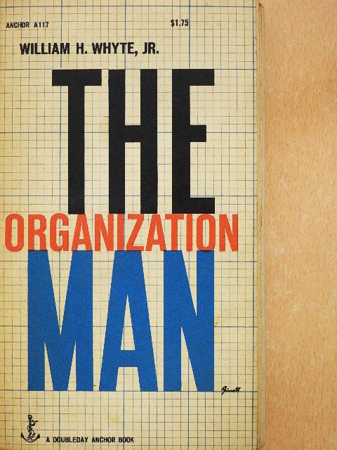 William H. Whyte Jr. - The Organization Man [antikvár]