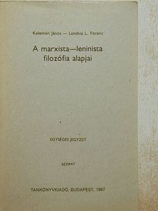 Kelemen János - A marxista-leninista filozófia alapjai [antikvár]