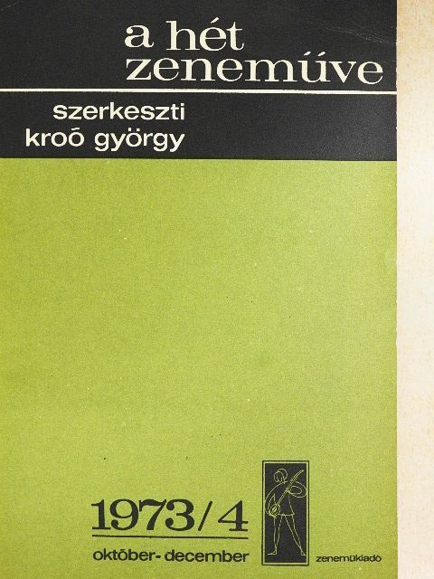 Berlász Melinda - A hét zeneműve 1973/4. [antikvár]