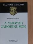 Boreczky Beatrix - A magyar jakobinusok [antikvár]