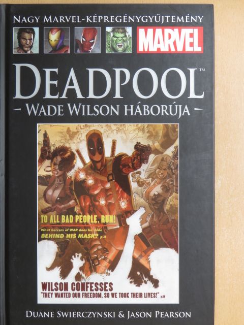 Duane Swierczynski - Deadpool - Wade Wilson háborúja [antikvár]