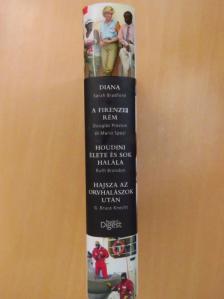 Douglas Preston - Diana/A firenzei rém/Houdini élete és sok halála/Hajsza az orvhalászok után [antikvár]