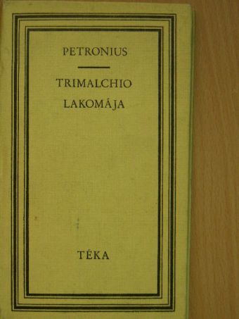 Petronius - Trimalchio lakomája [antikvár]