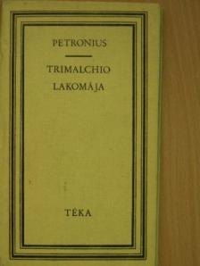 Petronius - Trimalchio lakomája [antikvár]