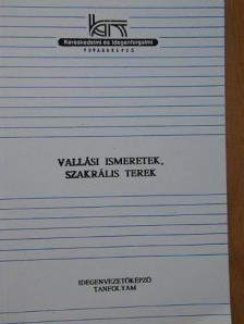 Balogh Ferenc - Vallási ismeretek, szakrális terek [antikvár]