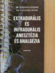 Dr. Krasznai Péter - Extradurális és intradurális anesztézia és analgézia [antikvár]