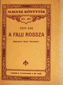 Tóth Ede - A falu rossza [antikvár]