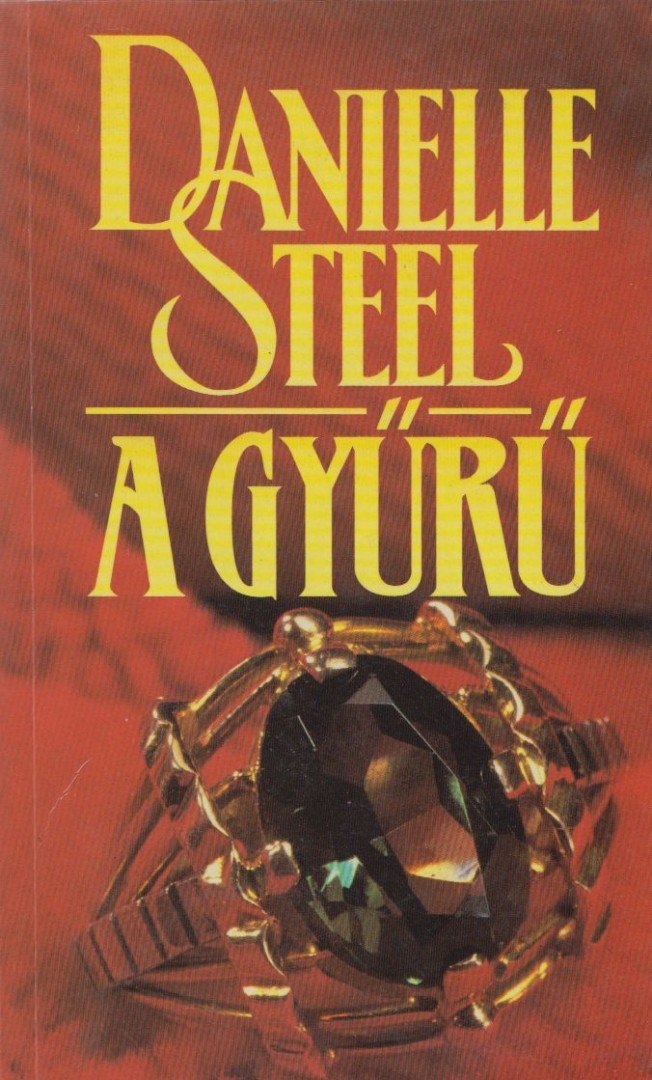Danielle Steel - A gyűrű [antikvár]