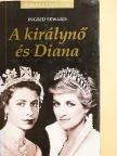Ingrid Seward - A királynő és Diana [antikvár]