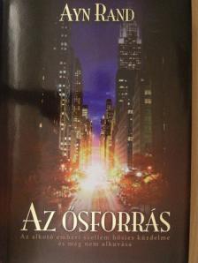 Ayn Rand - Az Ősforrás [antikvár]