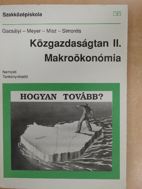 Gacsályi István - Közgazdaságtan II. [antikvár]