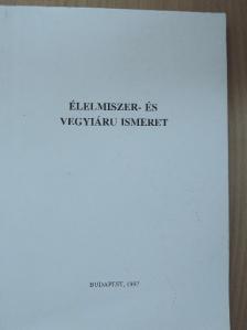 Dr. Kádas Lajos - Élelmiszer- és vegyiáru ismeret [antikvár]