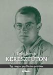 Eglis István - Keresztúton [antikvár]