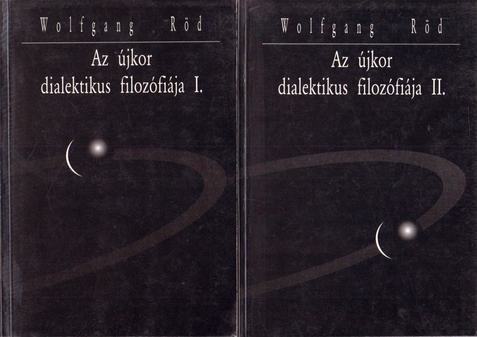 Wolfgang Röd - Az újkor dialektikus filozófiája I-II. [antikvár]