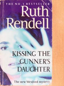 Ruth Rendell - Kissing the Gunner's Daughter [antikvár]