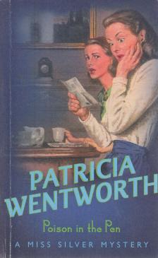 Patricia Wentworth - Poison in the Pen [antikvár]