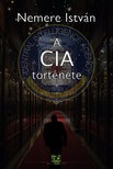 Nemere István - A CIA története [eKönyv: epub, mobi]