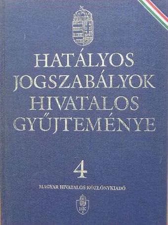 Dr. Cserjés Mátyás - Hatályos jogszabályok hivatalos gyűjteménye 4. [antikvár]
