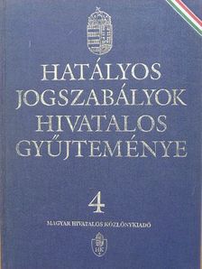 Dr. Cserjés Mátyás - Hatályos jogszabályok hivatalos gyűjteménye 4. [antikvár]