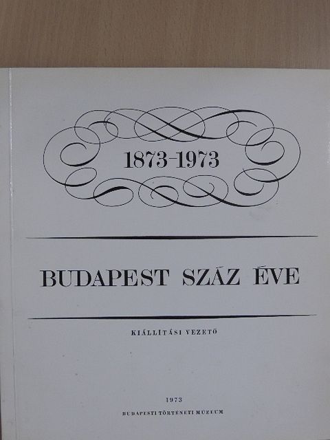 Dr. Gerelyes Ede - Budapest száz éve [antikvár]