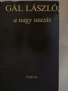 Gál László - A nagy utazás [antikvár]