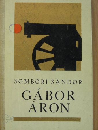 Sombori Sándor - Gábor Áron [antikvár]
