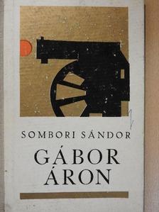Sombori Sándor - Gábor Áron [antikvár]