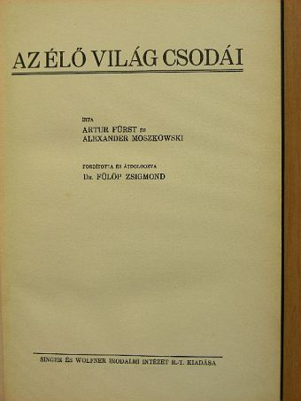 Alexander Moszkowski - Az élő világ csodái [antikvár]
