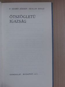 P. Szabó József - Ötszögletű igazság [antikvár]