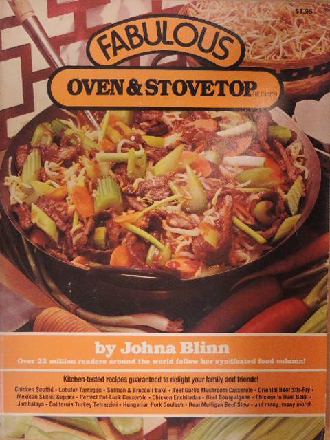 Johna Blinn - Fabulous Oven & Stovetop Recipes [antikvár]