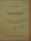 Épületszerelőipari típusjegyzékek III. [antikvár]