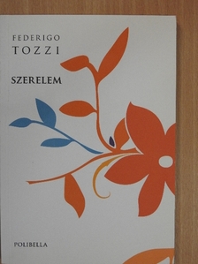 Federigo Tozzi - Szerelem [antikvár]