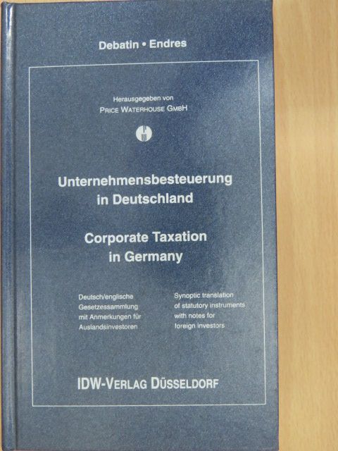 Andrew Miles - Unternehmensbesteuerung in Deutschland/Corporate Taxation in Germany [antikvár]
