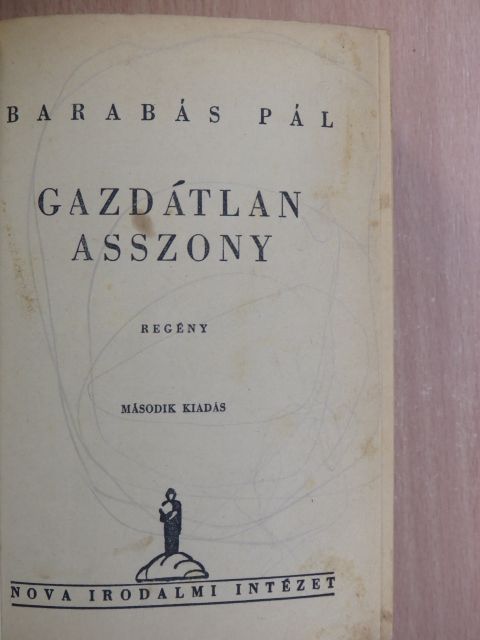 Barabás Pál - Gazdátlan asszony/A Mississippi rabjai [antikvár]