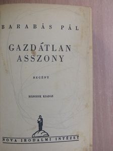 Barabás Pál - Gazdátlan asszony/A Mississippi rabjai [antikvár]