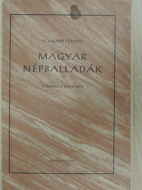 Schram Ferenc - Magyar népballadák [antikvár]