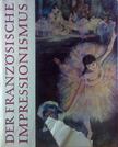 WOLFGANG BALZER - Der französische Impressionismus [antikvár]