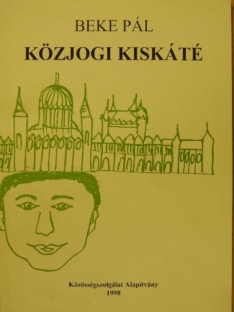 Beke Pál - Közjogi kiskáté [antikvár]