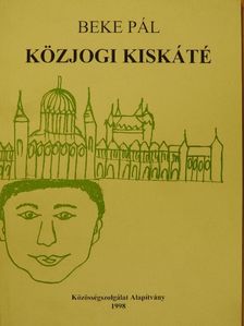 Beke Pál - Közjogi kiskáté [antikvár]