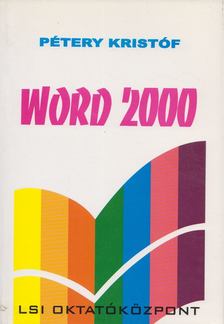 Pétery Kristóf - Word 2000 [antikvár]