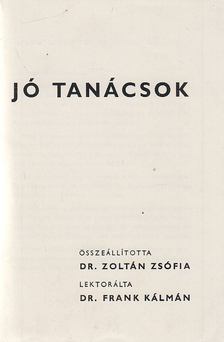 DR. ZOLTÁN ZSÓFIA - Jó tanácsok [antikvár]