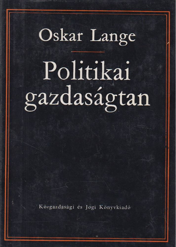 Oskar Lange - Politikai gazdaságtan II. [antikvár]