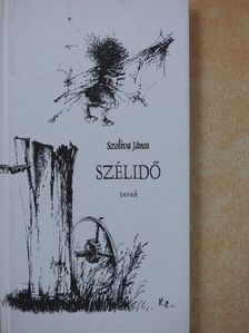 Szoliva János - Szélidő (dedikált példány) [antikvár]