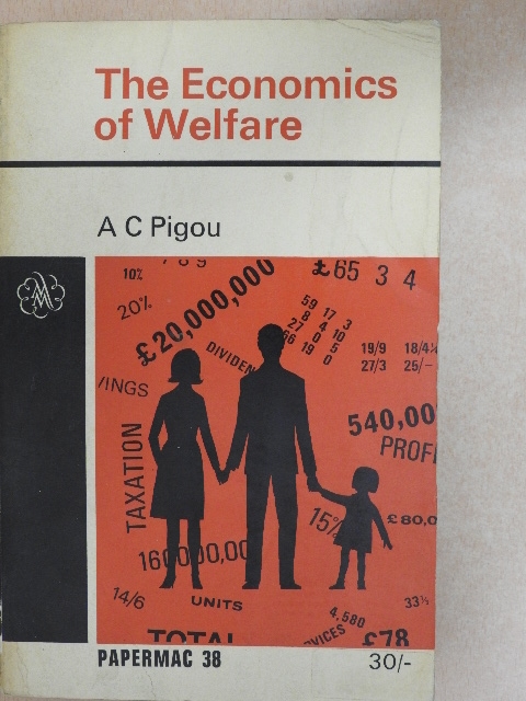 A. C. Pigou, M. A. - The Economics of Welfare [antikvár]