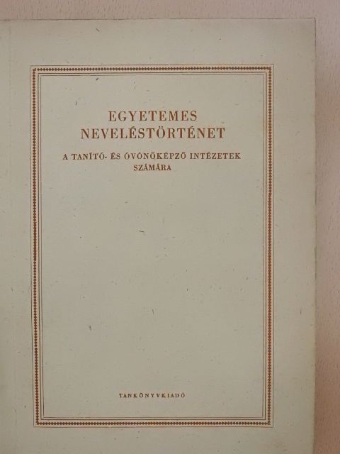 Dr. Dénes Magda - Egyetemes neveléstörténet [antikvár]