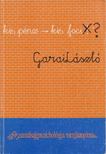 Garai László - "... kis pénz - kis foci" ? [antikvár]