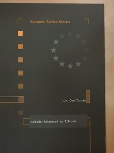Dr. Őry Tamás - Adózási kérdések az EU-ban [antikvár]