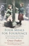 Grace Foakes - Four Meals for Fourpence [antikvár]