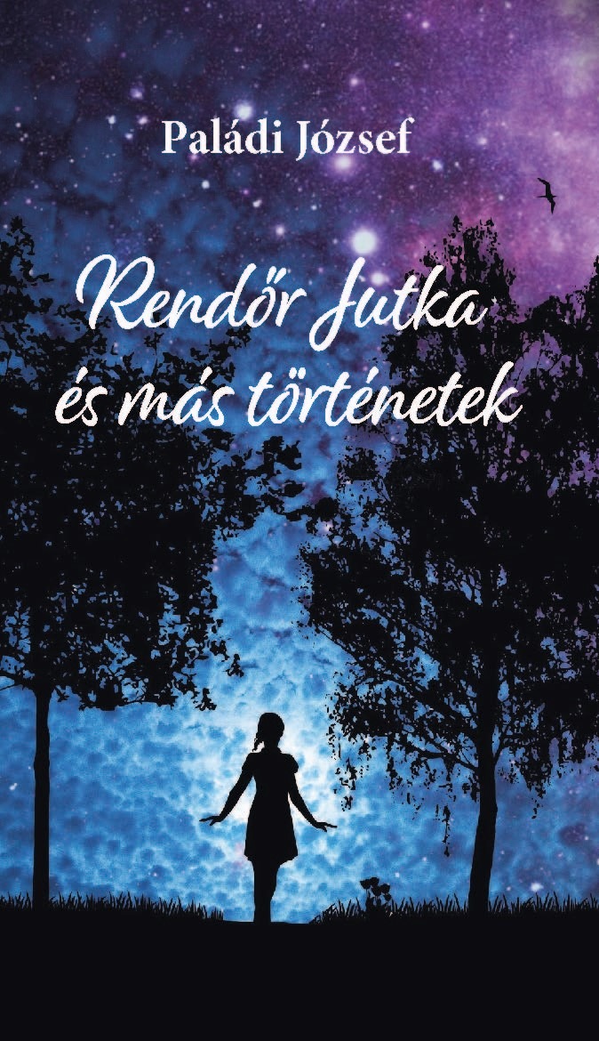 Paládi József - Rendőr Jutka és más történetek [eKönyv: epub, mobi, pdf]